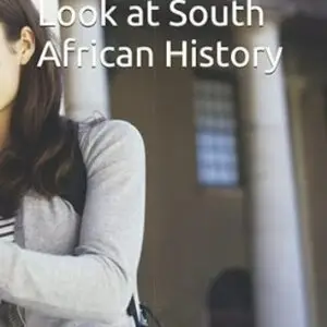 A Different Look at South African History