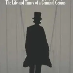 Moriarty: The Life and Times of a Criminal Genius